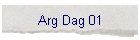 Arg Dag 01