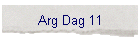 Arg Dag 11