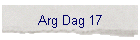 Arg Dag 17