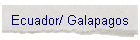 Ecuador/ Galapagos