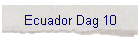 Ecuador Dag 10