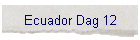 Ecuador Dag 12