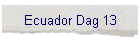 Ecuador Dag 13