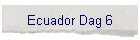 Ecuador Dag 6