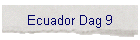 Ecuador Dag 9