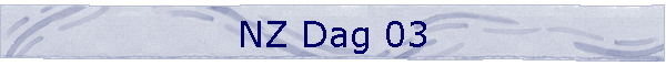 NZ Dag 03