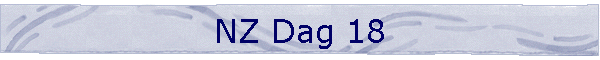 NZ Dag 18
