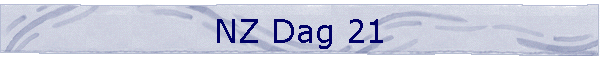 NZ Dag 21