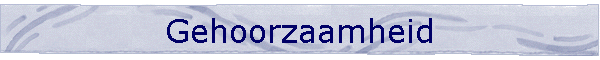 Gehoorzaamheid