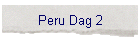 Peru Dag 2