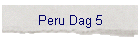 Peru Dag 5