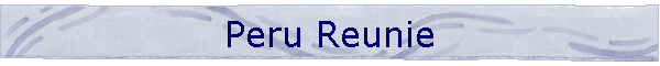 Peru Reunie